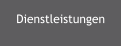 Dienstleistungen