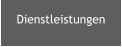 Dienstleistungen