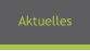 Aktuelles